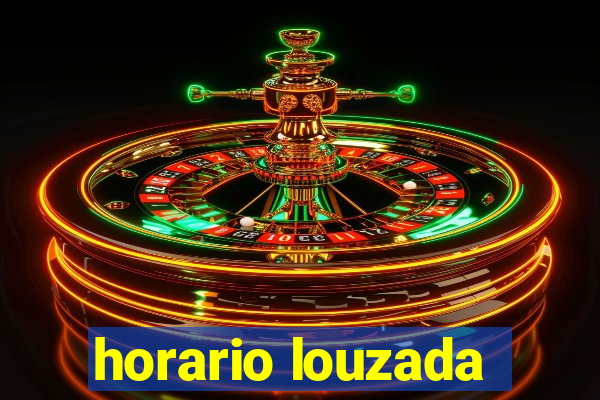 horario louzada