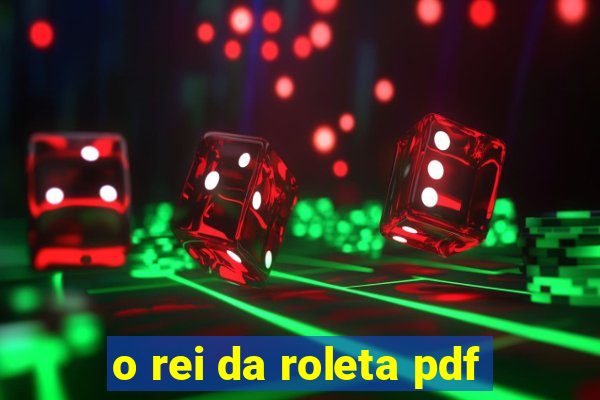 o rei da roleta pdf