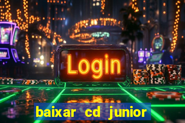 baixar cd junior marques 2024