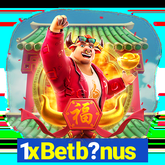 1xBetb?nus