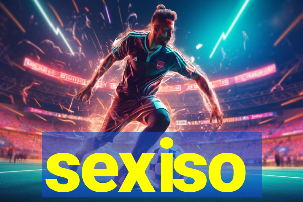 sexiso