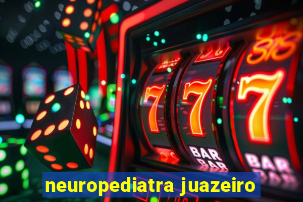 neuropediatra juazeiro