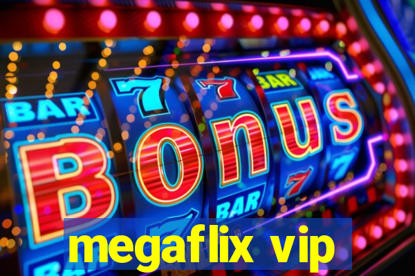 megaflix vip