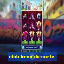 club keno da sorte