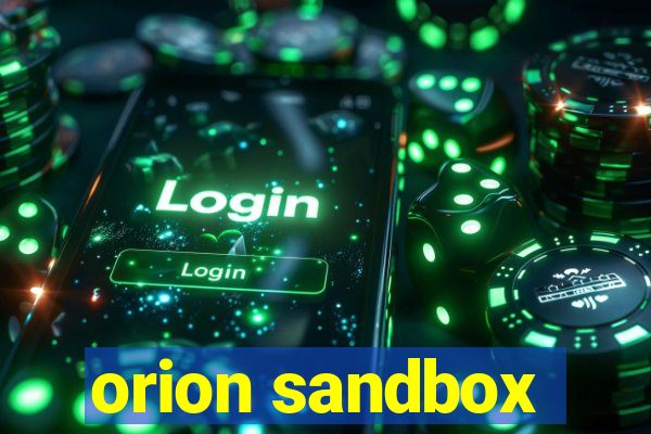 orion sandbox