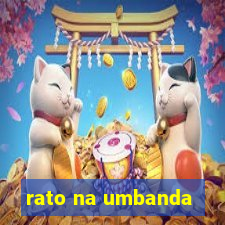 rato na umbanda