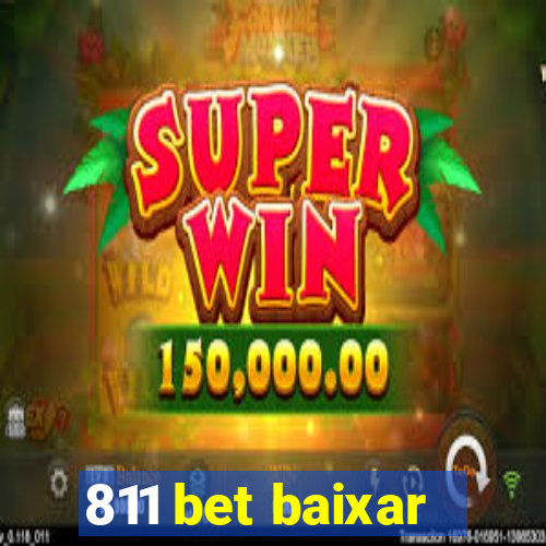 811 bet baixar