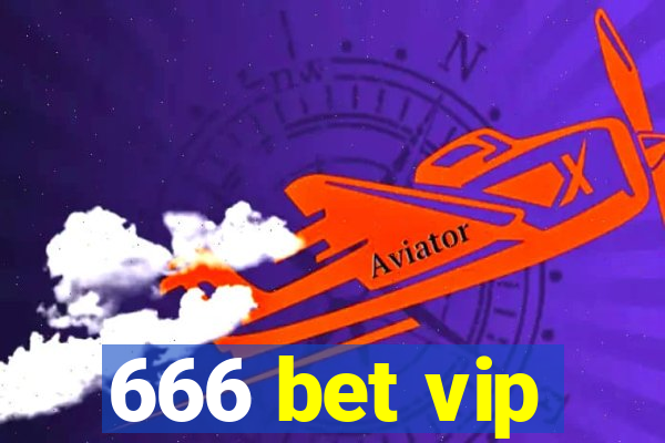 666 bet vip