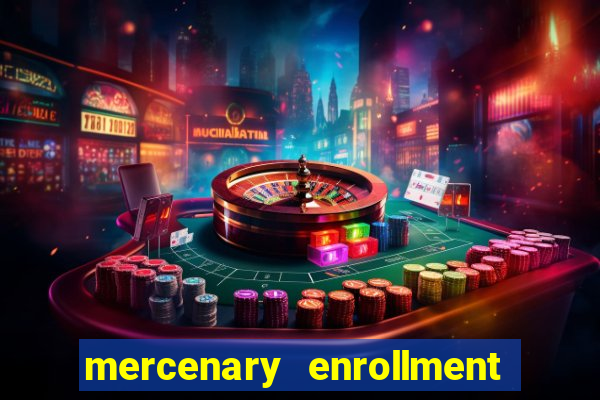 mercenary enrollment pt br