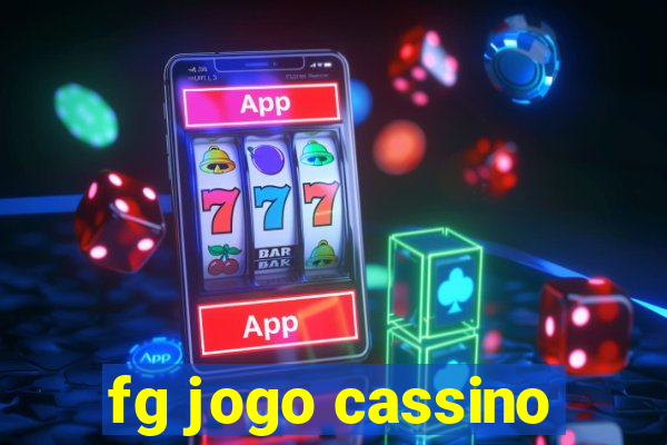 fg jogo cassino