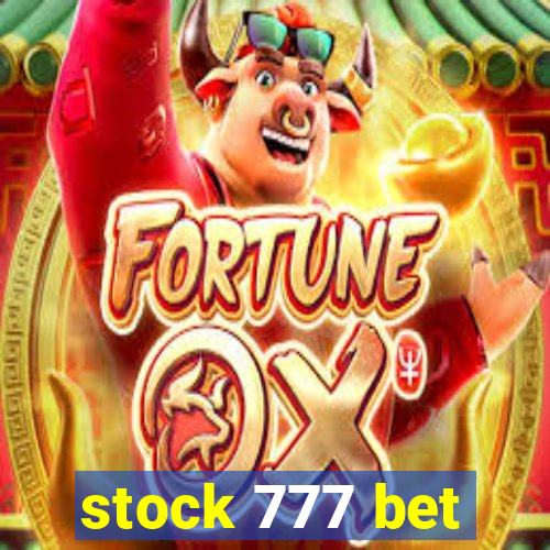 stock 777 bet