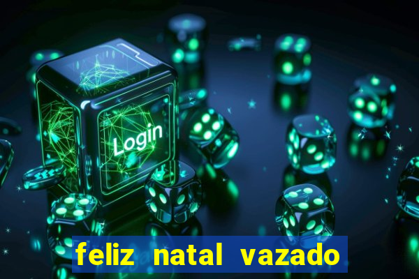 feliz natal vazado para imprimir