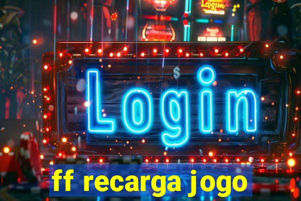 ff recarga jogo