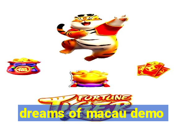 dreams of macau demo