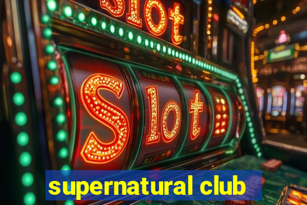 supernatural club