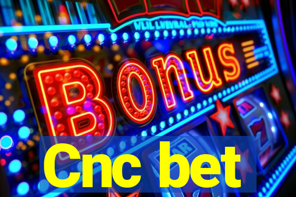 Cnc bet