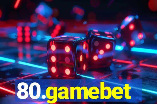 80.gamebet