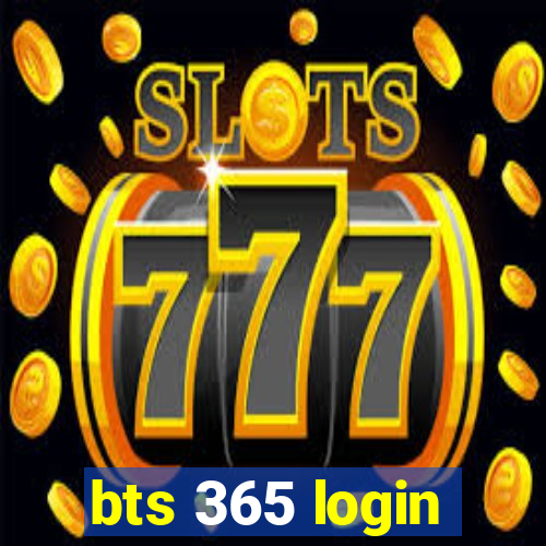 bts 365 login