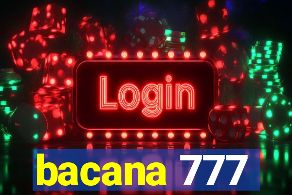 bacana 777