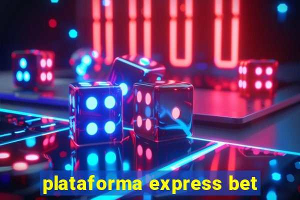 plataforma express bet