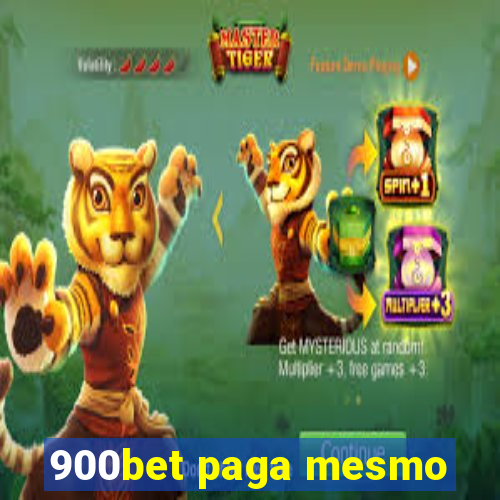 900bet paga mesmo