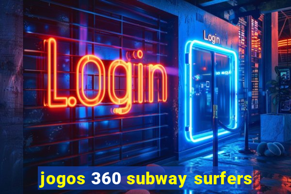 jogos 360 subway surfers