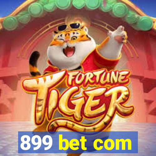 899 bet com