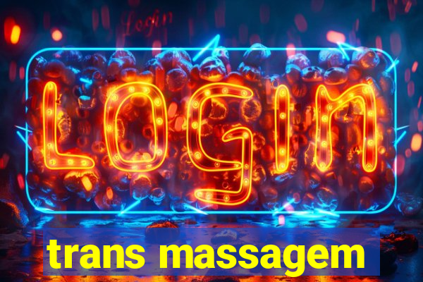 trans massagem