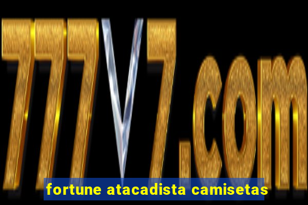 fortune atacadista camisetas