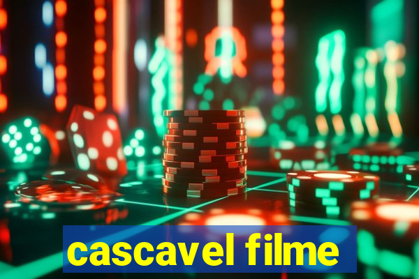 cascavel filme