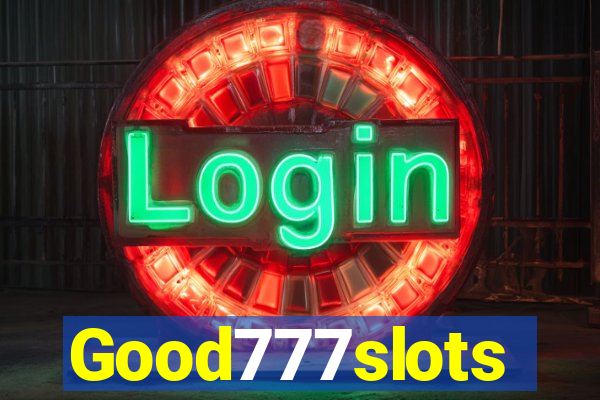 Good777slots