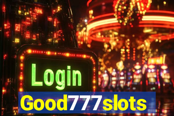 Good777slots