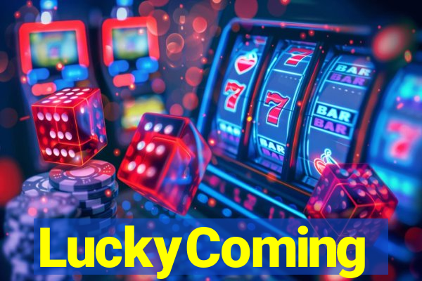 LuckyComing