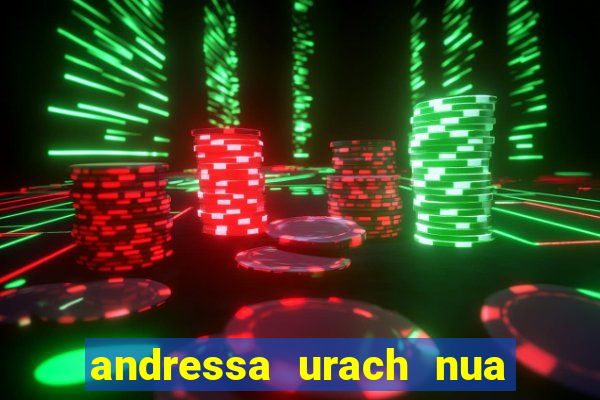 andressa urach nua x video