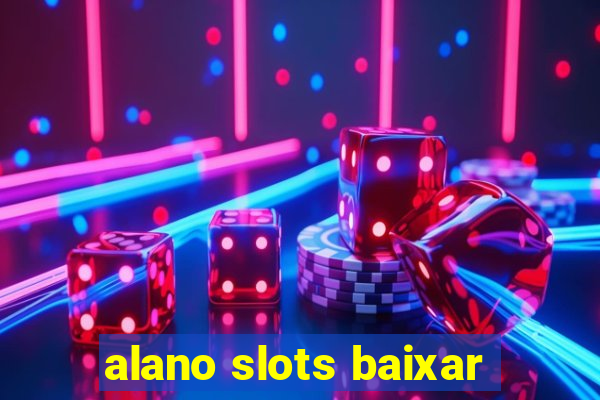 alano slots baixar