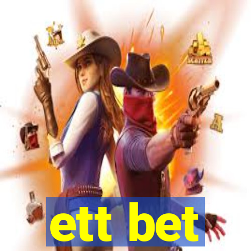 ett bet