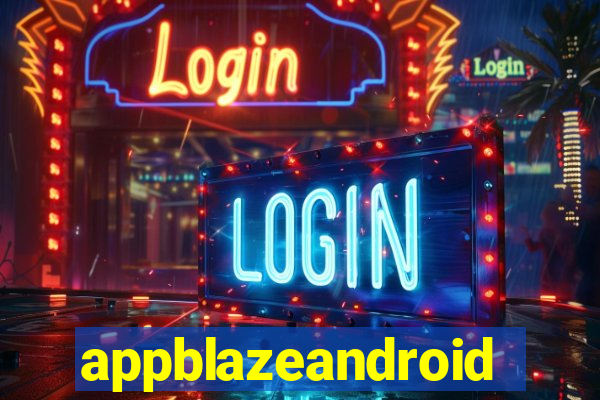 appblazeandroid