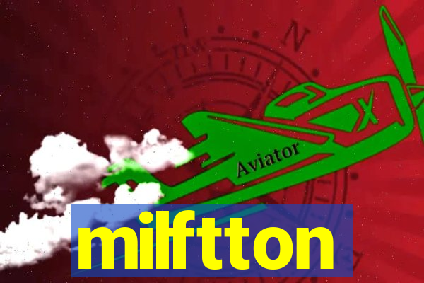 milftton