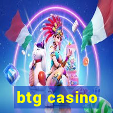 btg casino