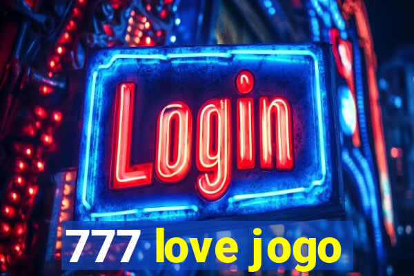 777 love jogo