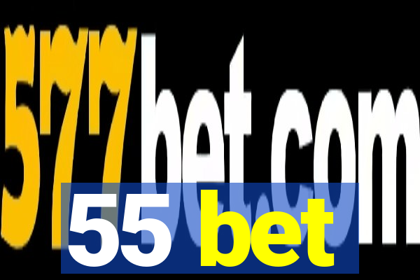 55 bet