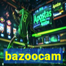 bazoocam