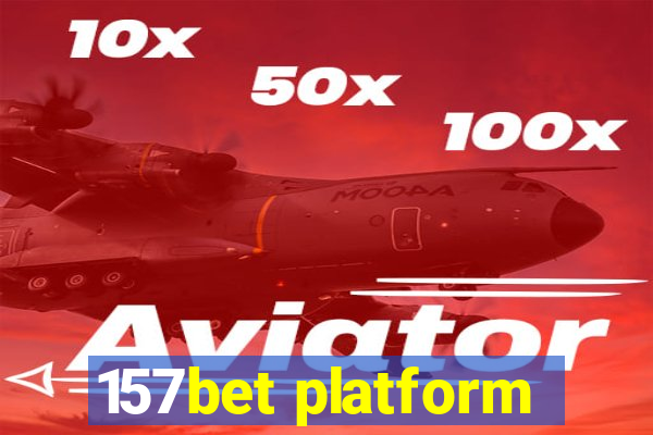 157bet platform