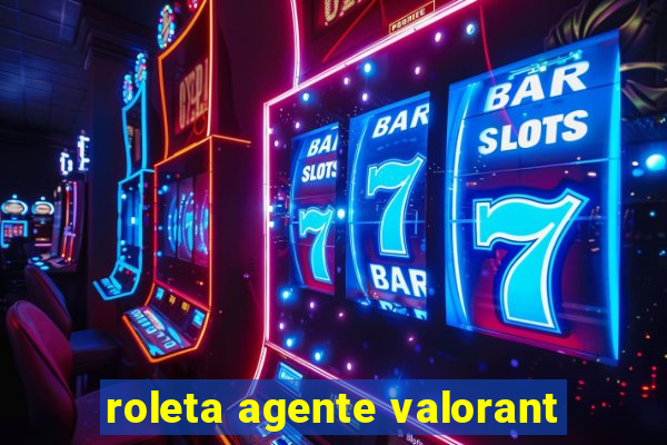 roleta agente valorant