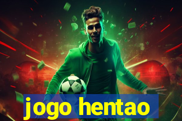 jogo hentao