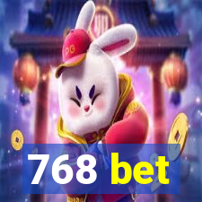 768 bet