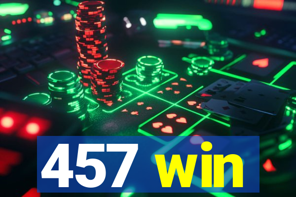 457 win