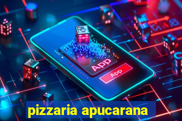 pizzaria apucarana