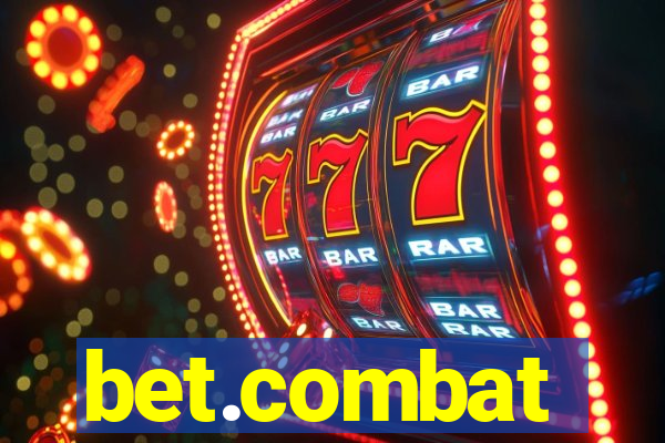 bet.combat