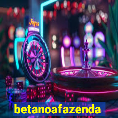 betanoafazenda